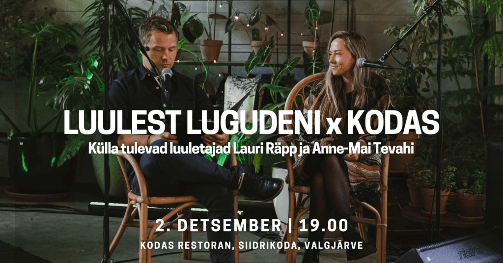 3-käiguline õhtusöök + luuleõhtu - Lauri Räpp x KODAS | Kodas ...